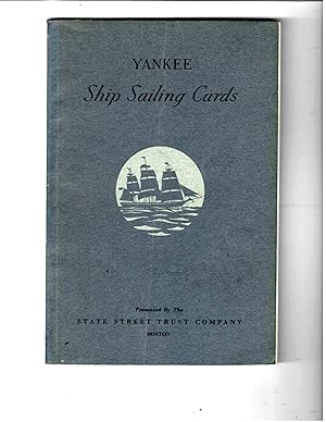 YANKEE SHIP SAILING CARDS; OTHER YANKEE SHIP SAILING CARDS; YANKEE SAILING CARDS, VOL III; TOGETH...