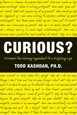 Imagen del vendedor de Curious?: Discover the Missing Ingredient to a Fulfilling Life (Paperback or Softback) a la venta por BargainBookStores