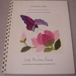 Stitching Steps: Oriental Butterfly and Lotus, an Exercise in Counted Cross Stitch Embroidery (St...