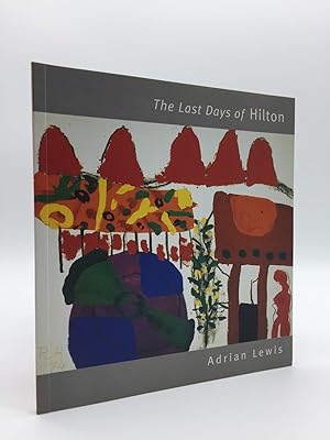 Seller image for Last Days of Hilton: Gouaches of Roger Hilton for sale by Holt Art Books
