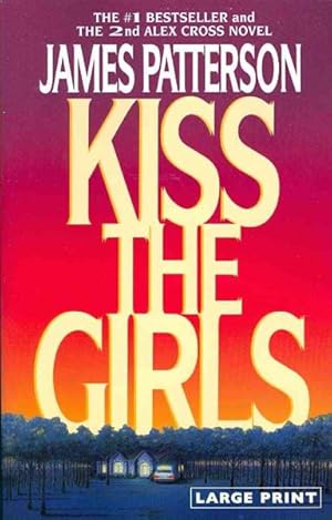 Seller image for Kiss the Girls for sale by GreatBookPrices