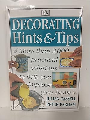 Seller image for Decorating Hints Tips: More Than 2000 Practical Solutions to Help You Improve Your Home for sale by Fleur Fine Books
