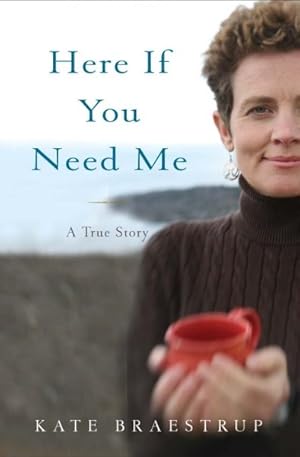 Immagine del venditore per Here If You Need Me : A True Story venduto da GreatBookPrices