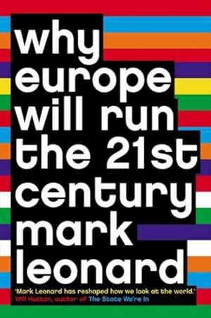 Imagen del vendedor de Why Europe Will Run the 21st Century a la venta por GreatBookPrices