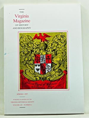 Seller image for The Virginia Magazine of History and Biography, Spring 1997 (Volume 105, Number 2) for sale by Cat's Cradle Books