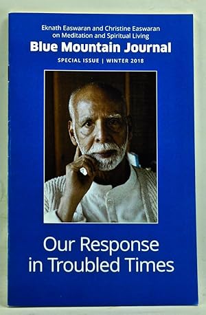 Blue Mountain Journal, Special Issue, Winter 2018. Our Response in Troubled Times