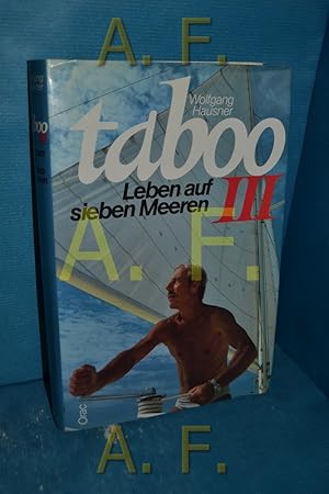 Bild des Verkufers fr Taboo III. Leben auf sieben Meeren zum Verkauf von Antiquarische Fundgrube e.U.