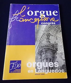 L'Orgue Francophone - Numéro hors-série Orgues en Languedoc