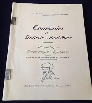 Grammaire du dialecte du Haut-Maine - Phonétique - Morphologie - Syntaxe