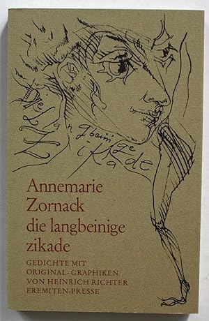 Die langbeinige zikade. Gedichte mit Original-Graphiken von Heinrich Richter.