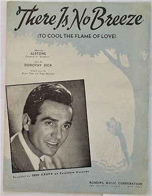 Seller image for There Is No Breeze (To Cool the Flame of Love) (Sheet Music) (Front Cover Photograph of Gene Krupa) for sale by Bloomsbury Books