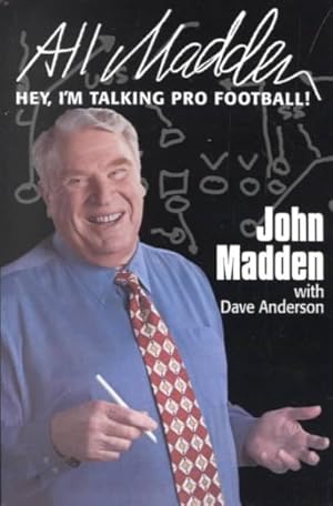 Seller image for All Madden : Hey, I'm Talking Pro Football for sale by GreatBookPrices