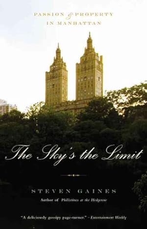 Imagen del vendedor de Sky's the Limit : Passion And Property in Manhattan a la venta por GreatBookPrices