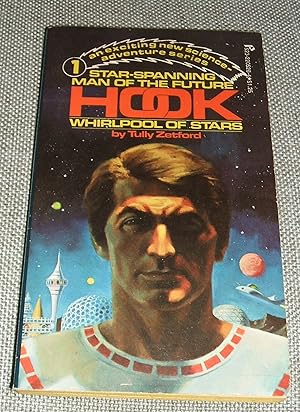 Seller image for Hook Whirlpool of stars (Star-spanning man of the future) #1 //// The Pictures in the listing are of the book that is for sale. We do not use Stock Photos what you see is what you get !!! for sale by biblioboy