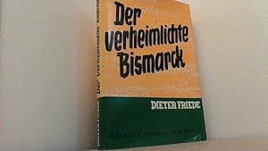Imagen del vendedor de Der verheimlichte Bismarck. a la venta por Antiquariat Uwe Berg