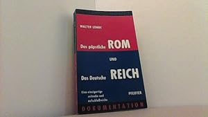 Seller image for Das ppstliche Rom und das deutsche Reich. Eine Dokumentation. for sale by Antiquariat Uwe Berg
