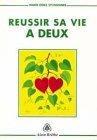 Bild des Verkufers fr Russir Sa Vie  Deux zum Verkauf von RECYCLIVRE