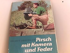 Seller image for Pirsch mit Kamera und Feder - Erster Band for sale by Book Broker