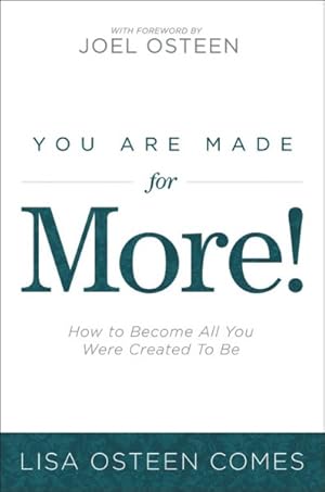 Imagen del vendedor de You Are Made for More! : How to Become All You Were Created to Be a la venta por GreatBookPrices