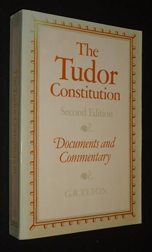 Imagen del vendedor de The Tudor Constitution. Documents and Commentary a la venta por Abraxas-libris