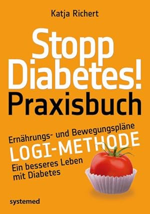 Seller image for Stopp Diabetes! Praxisbuch for sale by Rheinberg-Buch Andreas Meier eK