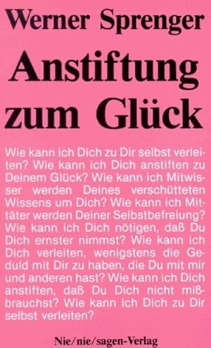 Bild des Verkufers fr Anstiftung zum Glck: Prosa und Lyrik zum Verkauf von Versandantiquariat Felix Mcke