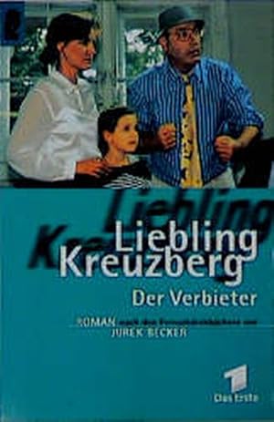 Seller image for Liebling Kreuzberg, Der Verbieter for sale by Versandantiquariat Felix Mcke