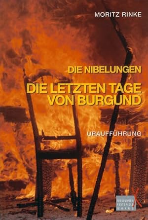 Bild des Verkufers fr Nibelungen-Festspiele Worms 2007: Die Nibelungen: Die letzten Tage von Burgund (Urauffhrung) zum Verkauf von Versandantiquariat Felix Mcke