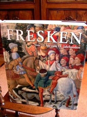 Fresken: Vom 13. bis zum 18. Jahrhundert. Text in: deutsch - englisch - französisch - niederländi...