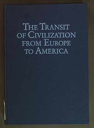 Bild des Verkufers fr The transit of civilization from Europe to America : essays in honor of Hans Galinsky. zum Verkauf von books4less (Versandantiquariat Petra Gros GmbH & Co. KG)