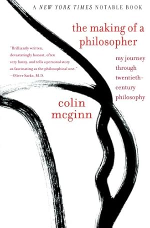 Seller image for The Making of a Philosopher: My Journey Through Twentieth-Century Philosophy by Colin McGinn [Paperback ] for sale by booksXpress