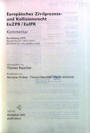 Immagine del venditore per Europisches Zivilprozess- und Kollisionsrecht EuZPR/ EuIPR; Kommentar; Teil: Brssel IIa-VO, EG-UntVO, EG-ErbVO-E, HUntStProt 2007. venduto da books4less (Versandantiquariat Petra Gros GmbH & Co. KG)