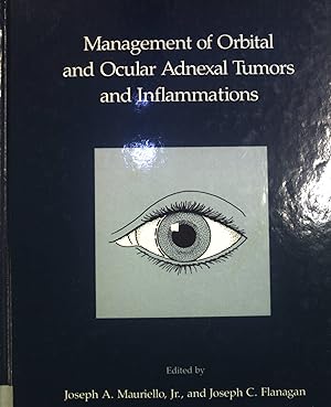 Seller image for Management of Orbital and Ocular Adnexal Tumors and Inflammations. for sale by books4less (Versandantiquariat Petra Gros GmbH & Co. KG)