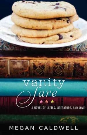Seller image for Vanity Fare : A Novel of Lattes, Literature, and Love for sale by GreatBookPrices
