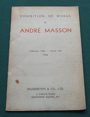 Exhibition of Works By Andre Masson [ February 12th - March 6th, 1936