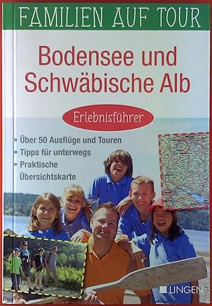 Seller image for Bodensee und Schwbische Alb. Erlebnisfhrer. Familien auf Tour. for sale by biblion2