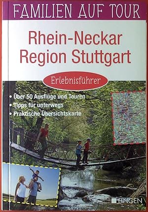Seller image for Rhein-Neckar - Region Stuttgart. Erlebnisfhrer. Familien auf Tour. for sale by biblion2