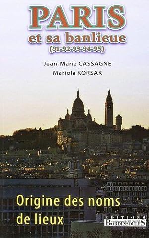 Seller image for Origine des noms de Paris et sa banlieue (91-92-93-94-95) for sale by JLG_livres anciens et modernes