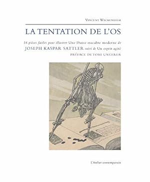 Seller image for La Tentation de l'Os - Joseph Kaspar Sattler: 16 Pieces Faciles Pour Illustrer Une. for sale by JLG_livres anciens et modernes