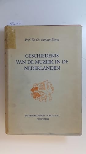 Bild des Verkufers fr Geschiedenis van de muziek in de Nederlanden, deel I zum Verkauf von Gebrauchtbcherlogistik  H.J. Lauterbach