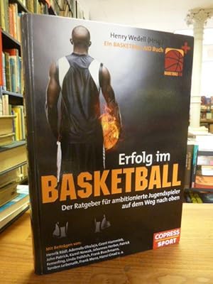 Seller image for Erfolg im Basketball - der Ratgeber fr ambitionierte Jugendspieler auf dem Weg nach oben, for sale by Antiquariat Orban & Streu GbR