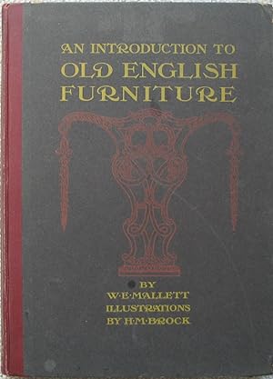 Bild des Verkufers fr An Introduction to Old English Furniture zum Verkauf von Brian P. Martin Antiquarian and Collectors' Books