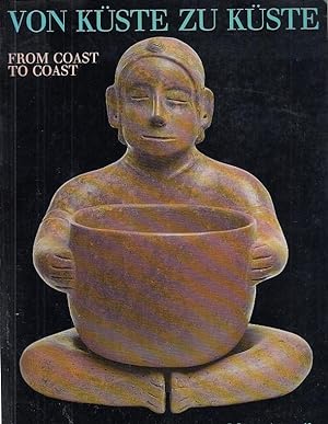 Von Küste zu Küste : prä-kolumbische Skulpturen aus Meso-Amerika ; [Ausstellungen: 7. Juni bis 18...