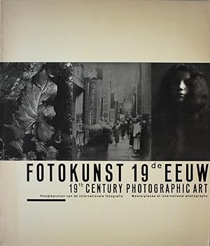 Fotokunst 19de eeuw: Hoogtepunten van de internationale fotografie - 19th-century photographic ar...