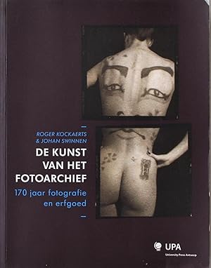 Image du vendeur pour De kunst van het fotoarchief: 170 jaar fotografie en erfgoed mis en vente par VintagePhotoBooks