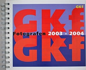 Bild des Verkufers fr GFK, Fotografen 2003-2004 zum Verkauf von VintagePhotoBooks