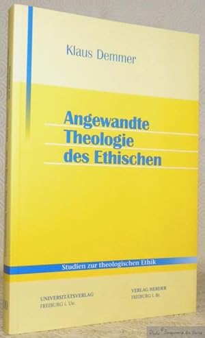 Bild des Verkufers fr Angewandte Theologie des Ethischen. Studien zur theologischen Ethik, 97. zum Verkauf von Bouquinerie du Varis