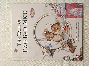 the tale of two bad mice by beatrix potter the tale of two bad mice by beatrix potter