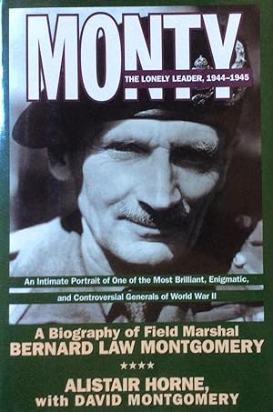 Bild des Verkufers fr Monty: The Lonely Leader 1944-1945 zum Verkauf von Artful Dodger Books