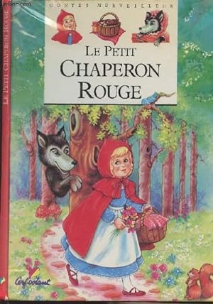 Image du vendeur pour Le petit chaperon rouge - "Contes merveilleux" mis en vente par Le-Livre